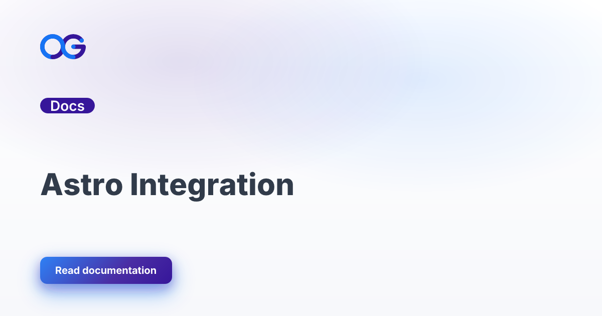 Astro Integration - Docs - OpenGraph