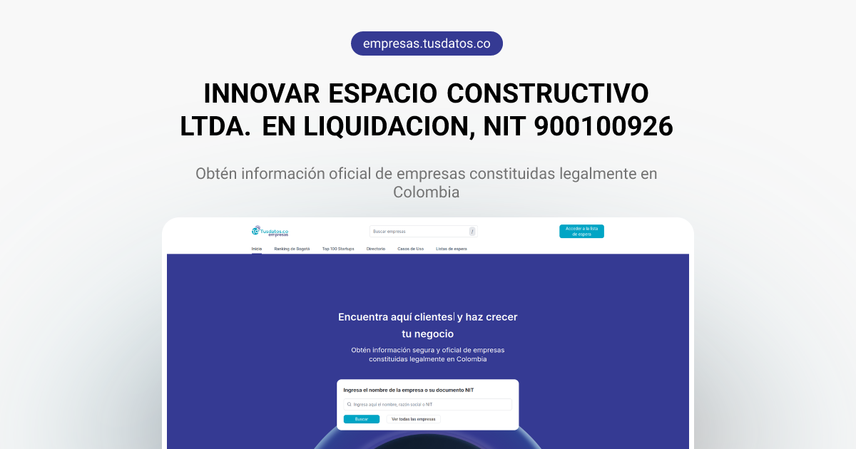 INNOVAR ESPACIO CONSTRUCTIVO LTDA. EN LIQUIDACION | 900100926 ...