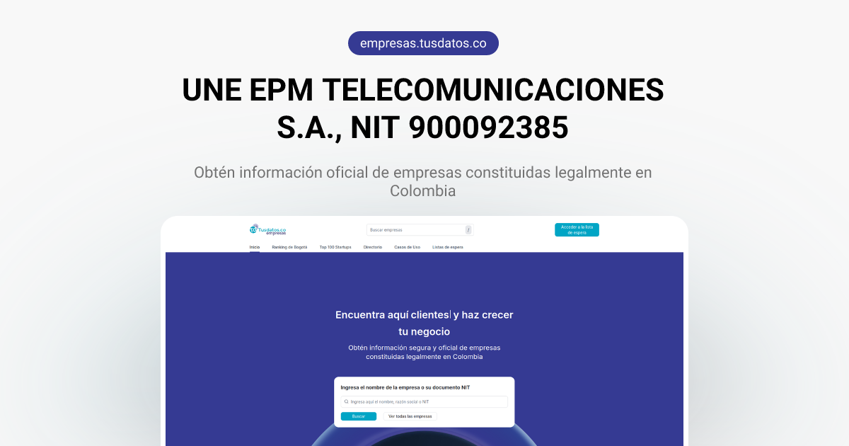 UNE EPM TELECOMUNICACIONES S.A. | 900092385 | Tusdatos Empresas