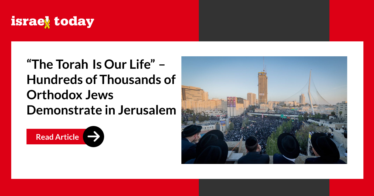 “The Torah Is Our Life” – Hundreds of Thousands of Orthodox Jews ...