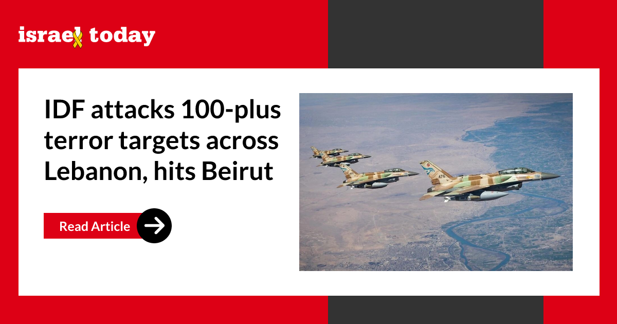 IDF attacks 100-plus terror targets across Lebanon, hits Beirut