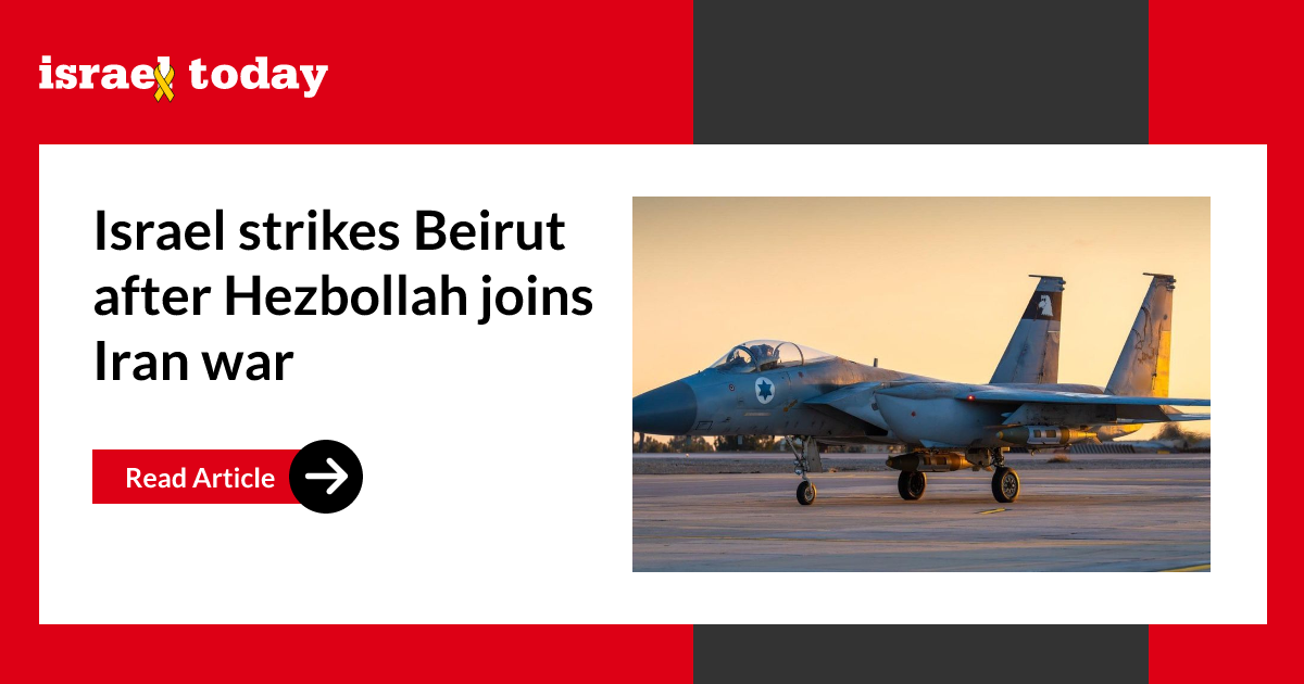Israel strikes Beirut after Hezbollah joins Iran war
