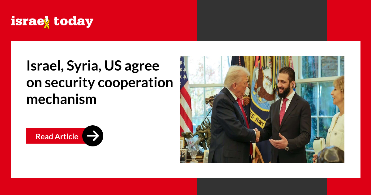 Israel, Syria, US agree on security cooperation mechanism