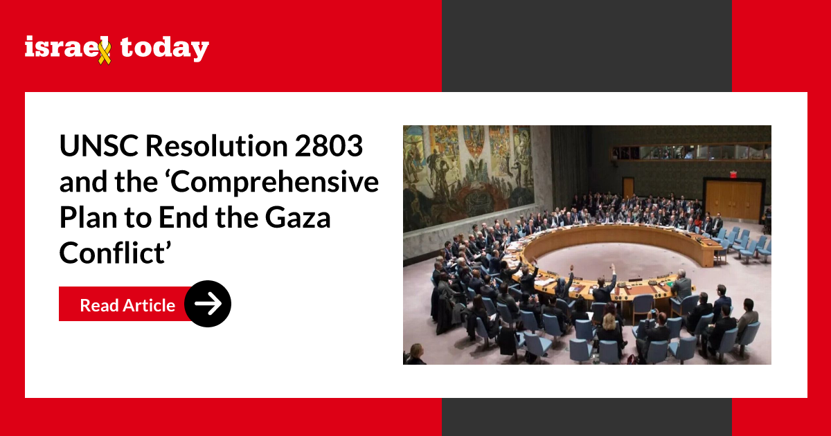 UNSC Resolution 2803 and the ‘Comprehensive Plan to End the Gaza Conflict’