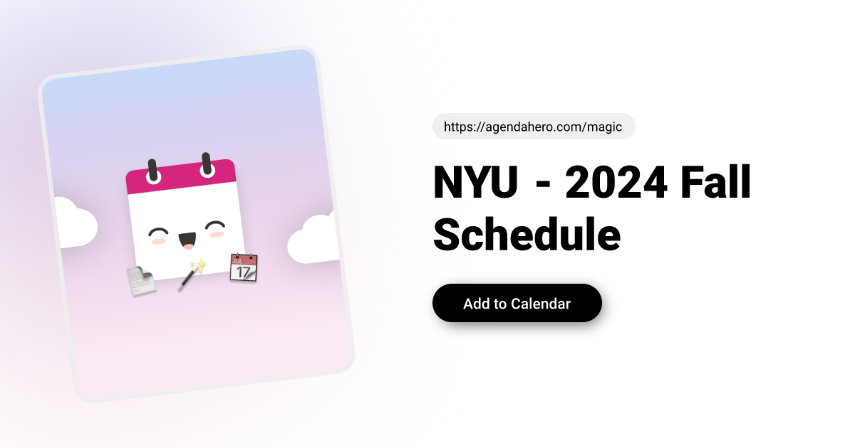NYU - 2024 Fall Schedule | Agenda Hero nyu-2024-fall-schedule-agenda-hero