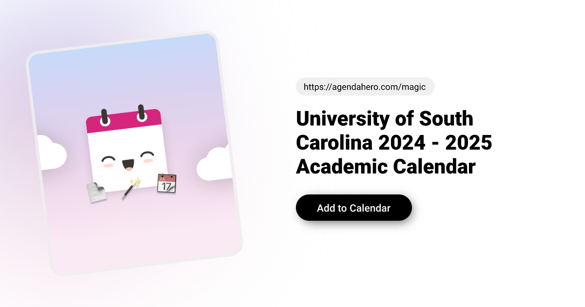 university-of-south-carolina-2024-2025-academic-calendar-agenda-hero