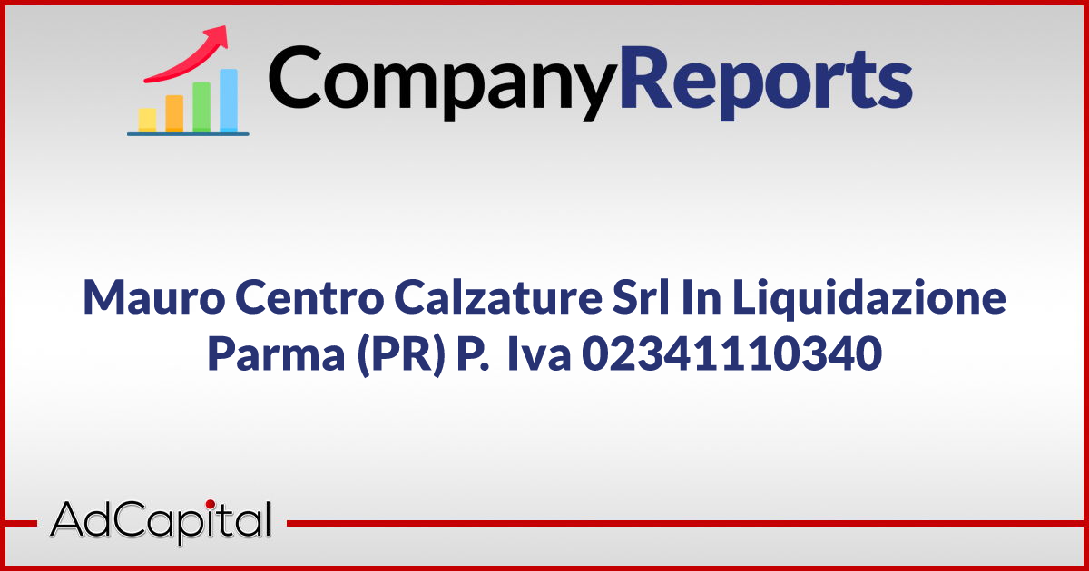 Fatturato Mauro Centro Calzature Srl In Liquidazione � Bilancio, Visura e  Dati Ufficiali