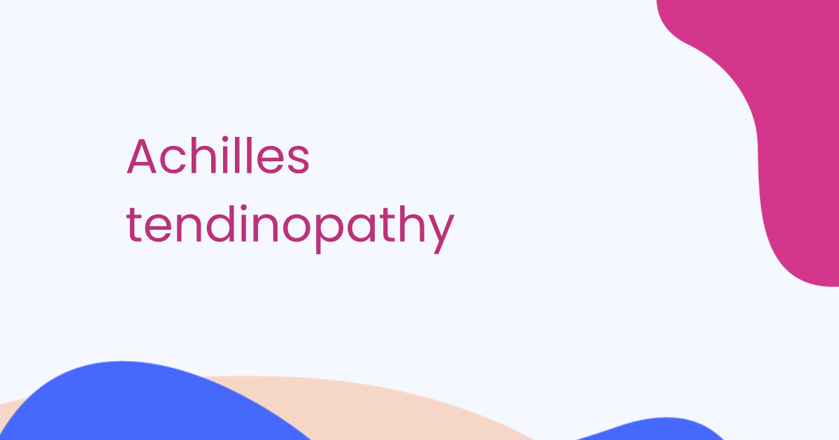 Achilles tendinopathy