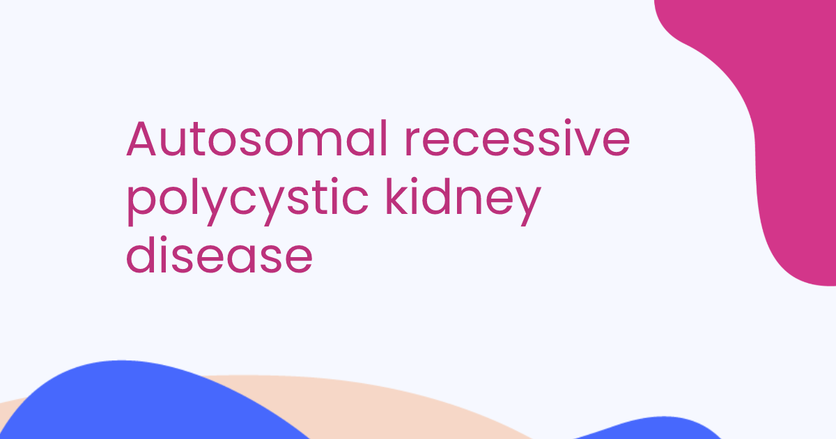 Autosomal recessive polycystic kidney disease
