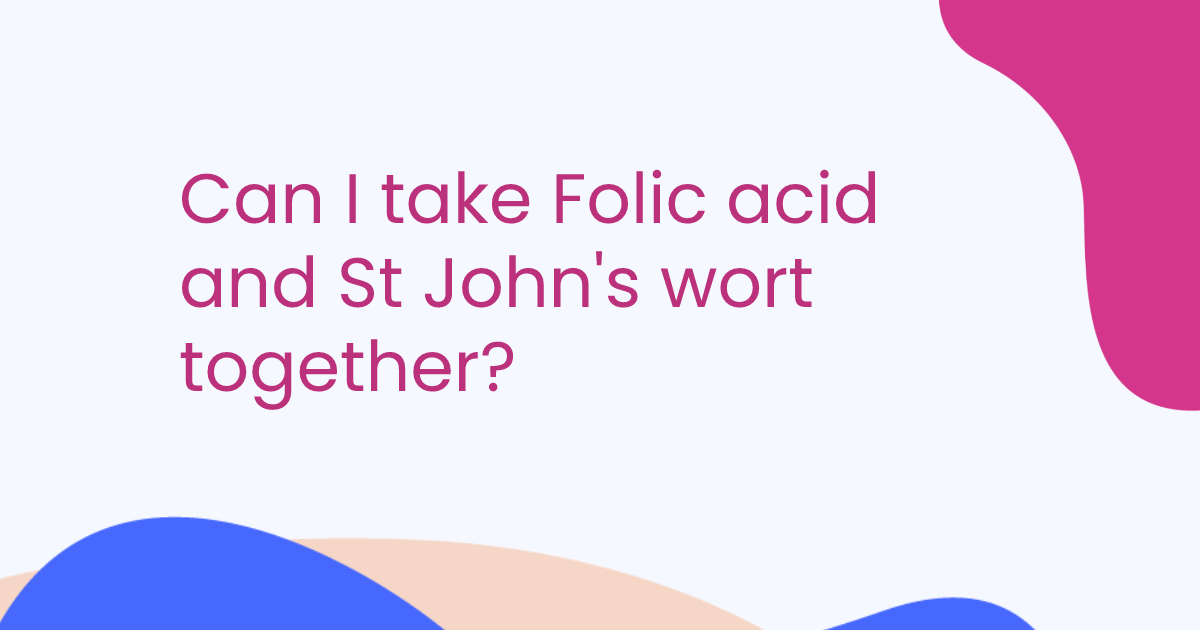 Can I take Folic acid and St John's wort together?