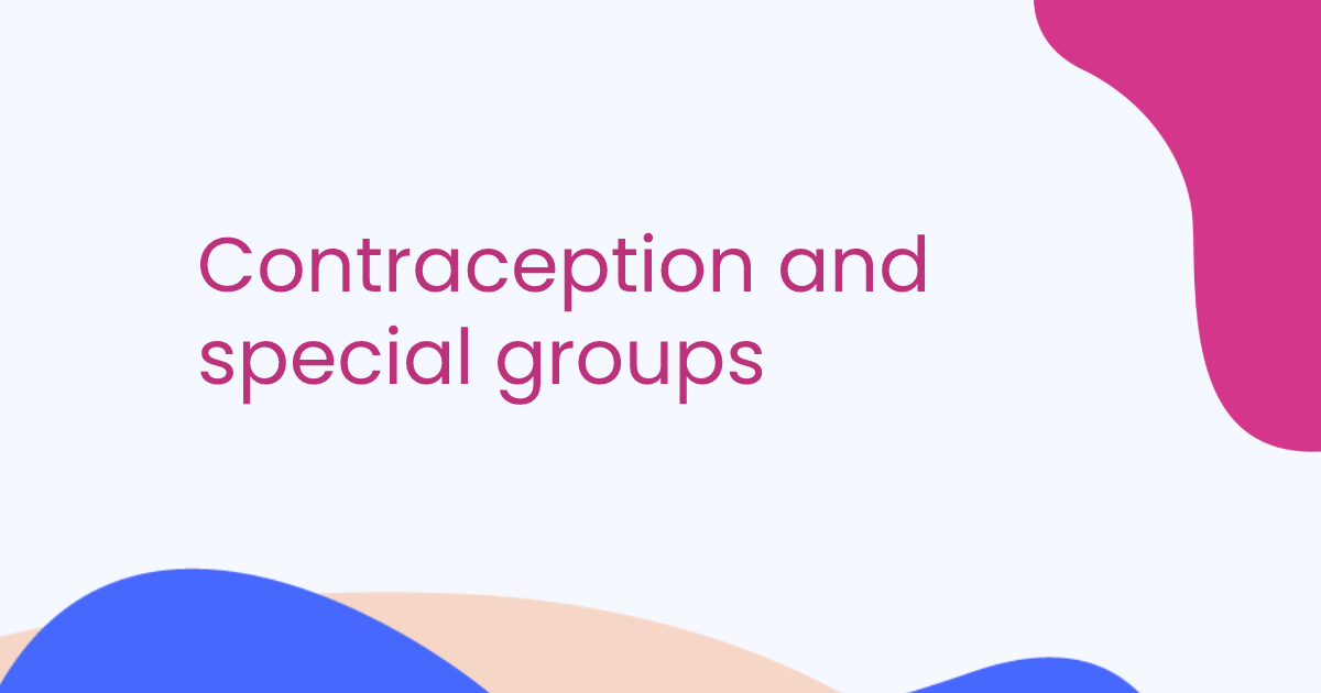 Contraception and special groups