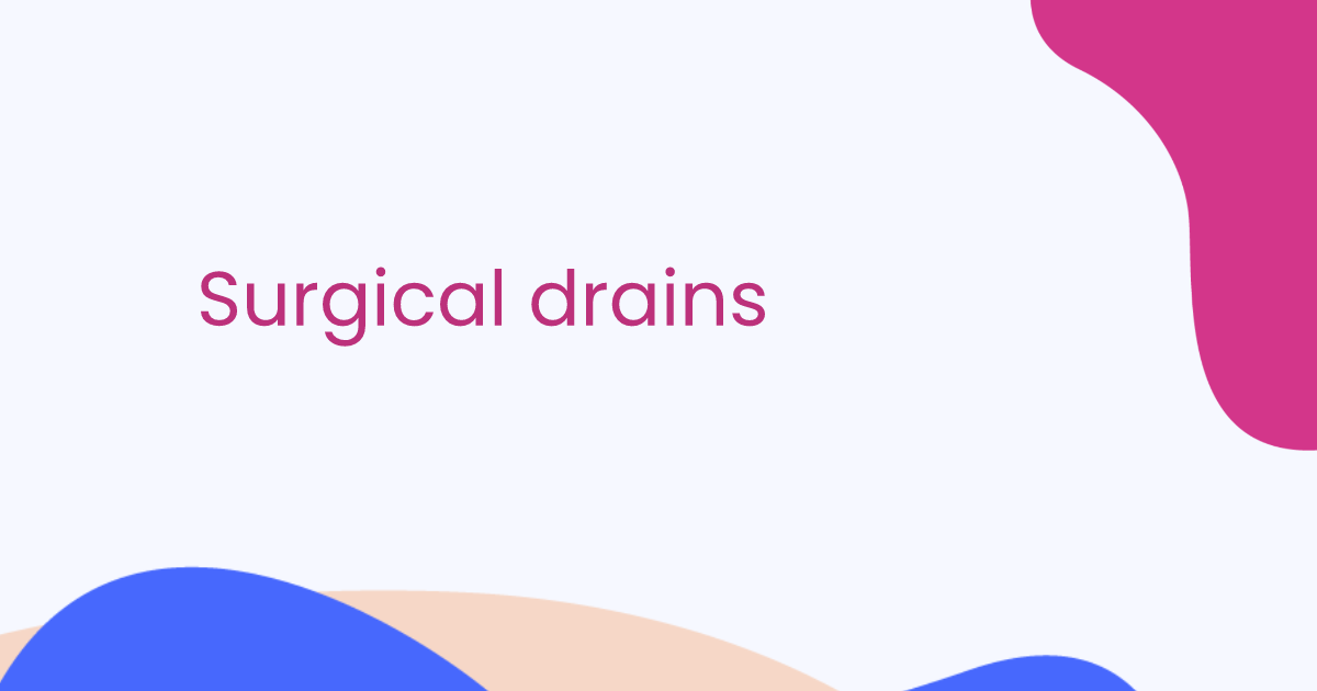 Surgical drains