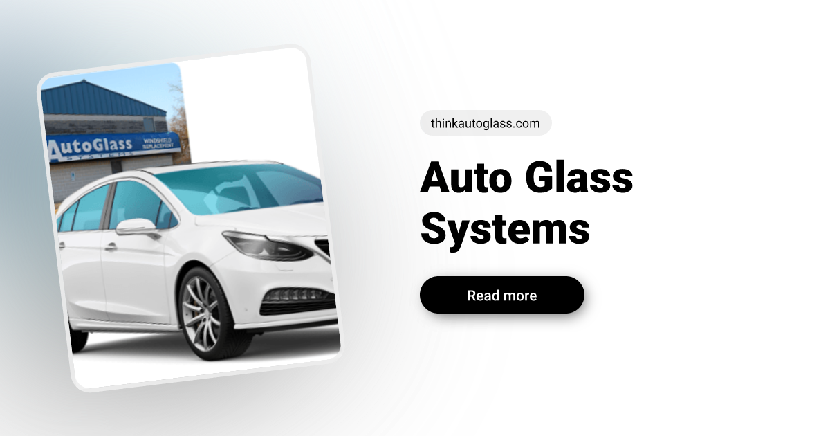 Auto Glass Systems