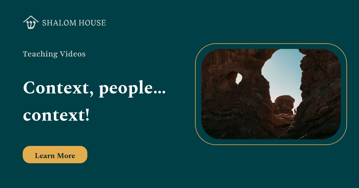 Context, people… context!